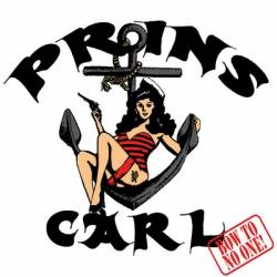 Prins Carl : Bow to no One!